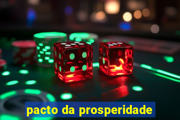 pacto da prosperidade